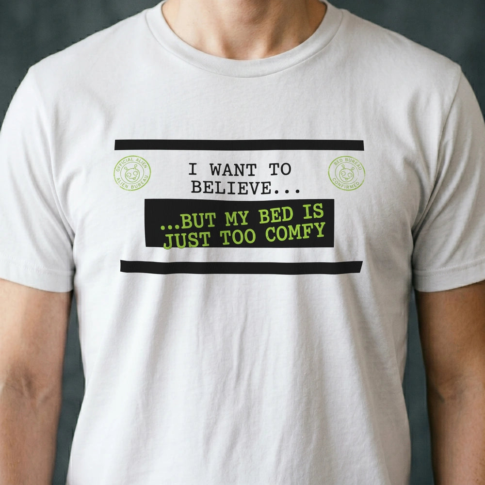 Bed Is Too Comfy Alien T-shirt