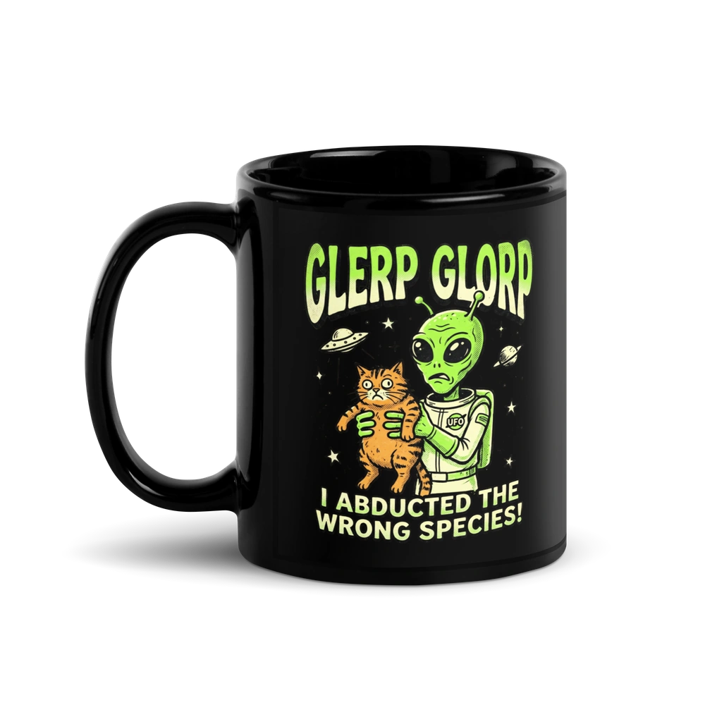 I Abducted the Wrong Species Alien Mug