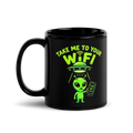 Take Me to Your WiFi Alien Mug