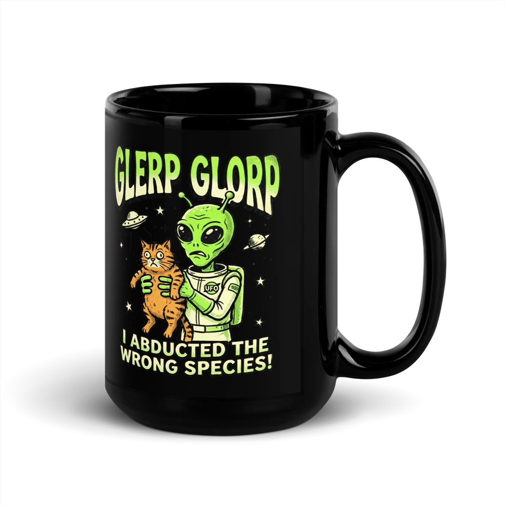 I Abducted the Wrong Species Alien Mug