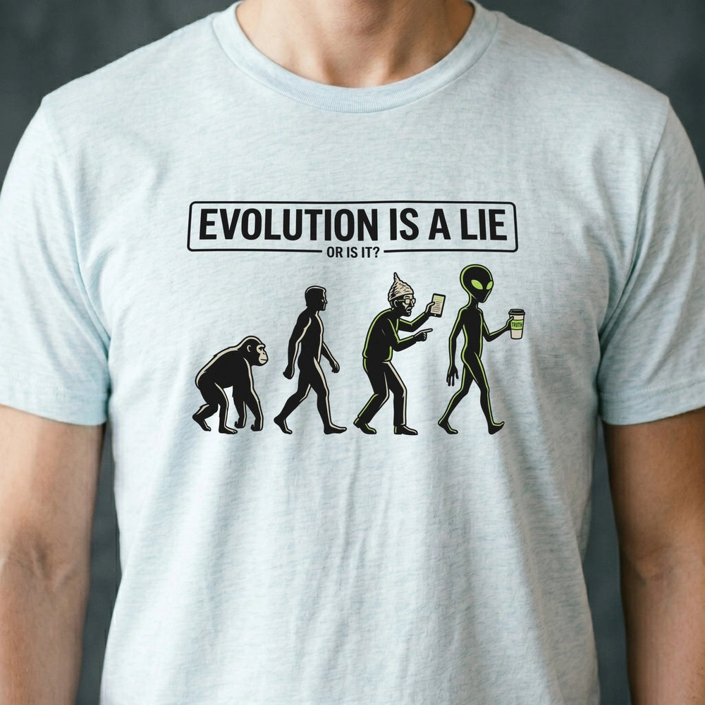Evolution Is a Lie Alien T-shirt