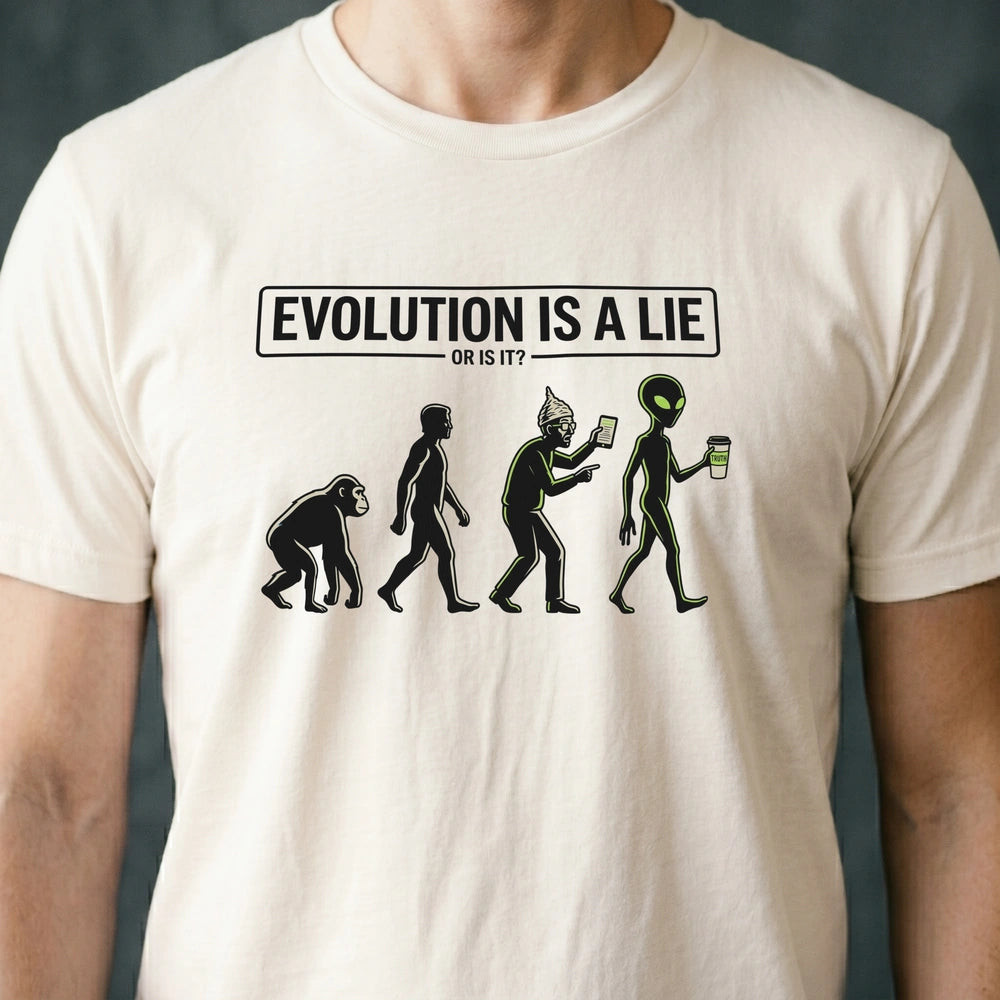 Evolution Is a Lie Alien T-shirt