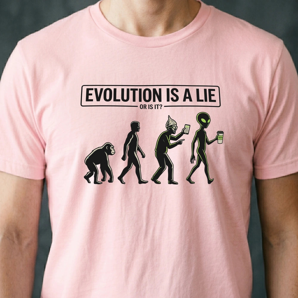 Evolution Is a Lie Alien T-shirt