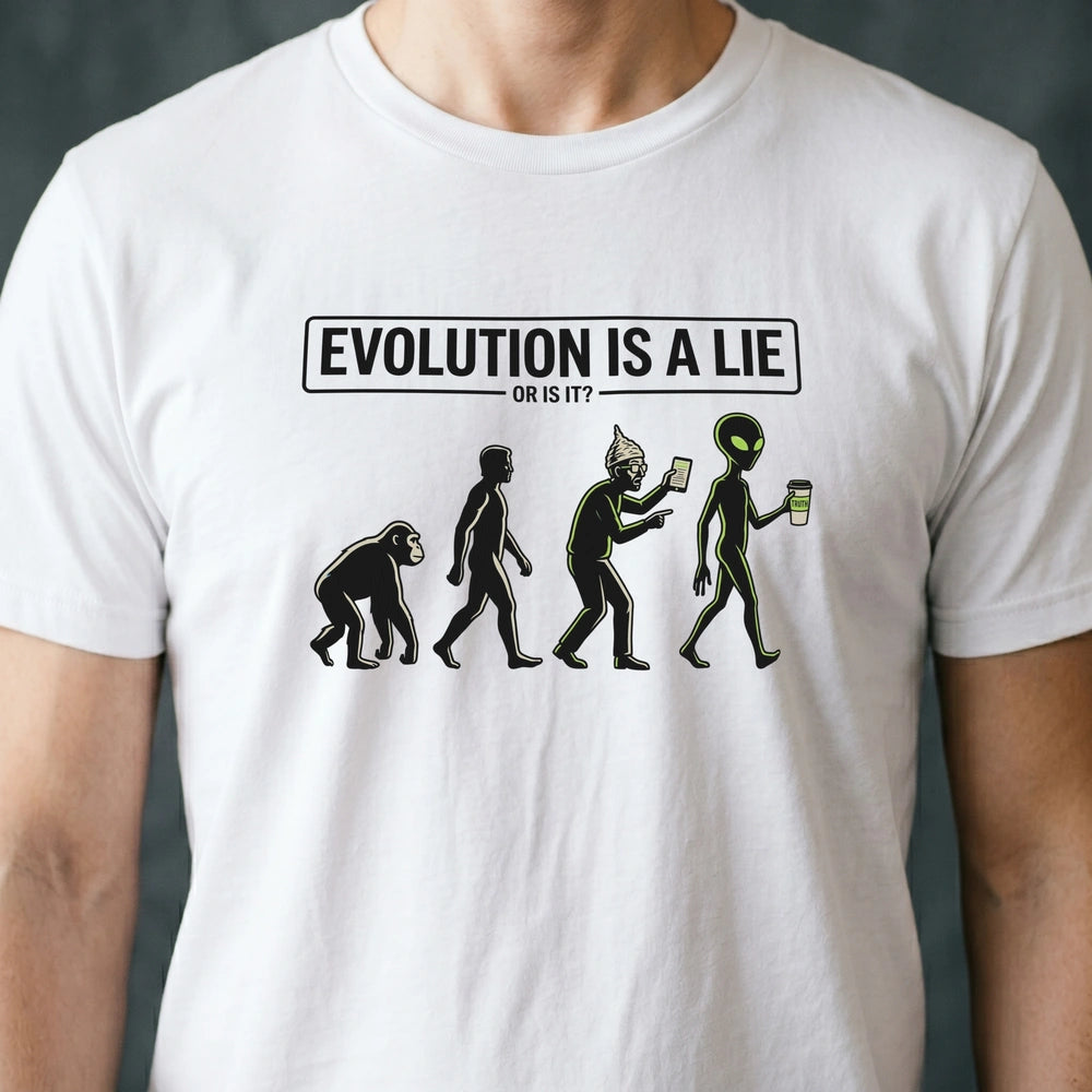 Evolution Is a Lie Alien T-shirt