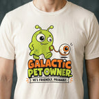 Galactic Pet Owner Alien T-shirt