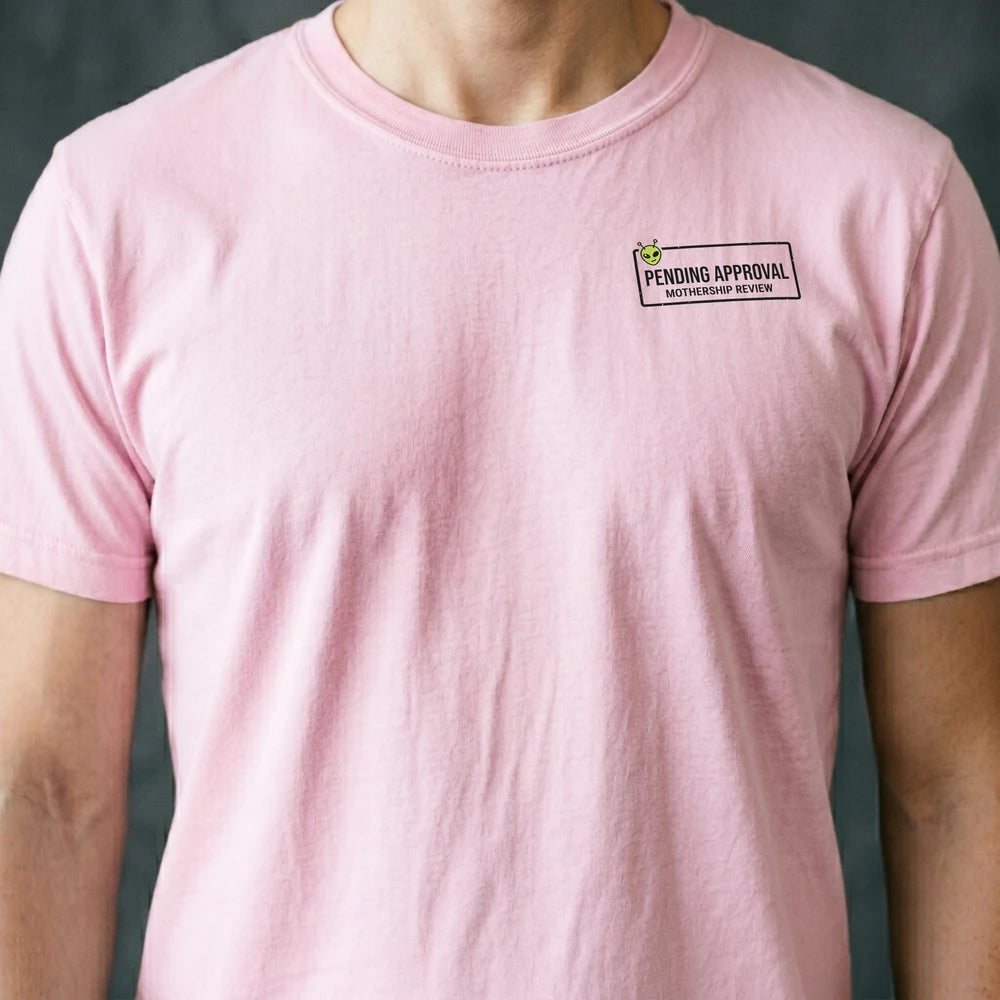 Pending Approval Alien T-shirt