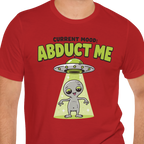 Abduct Me Alien T-shirt