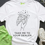 Take Me to Your Dealer Alien T-shirt