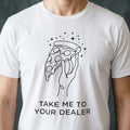 Take Me to Your Dealer Alien T-shirt
