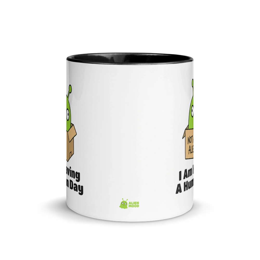 I Am Having a Human Day Alien Mug