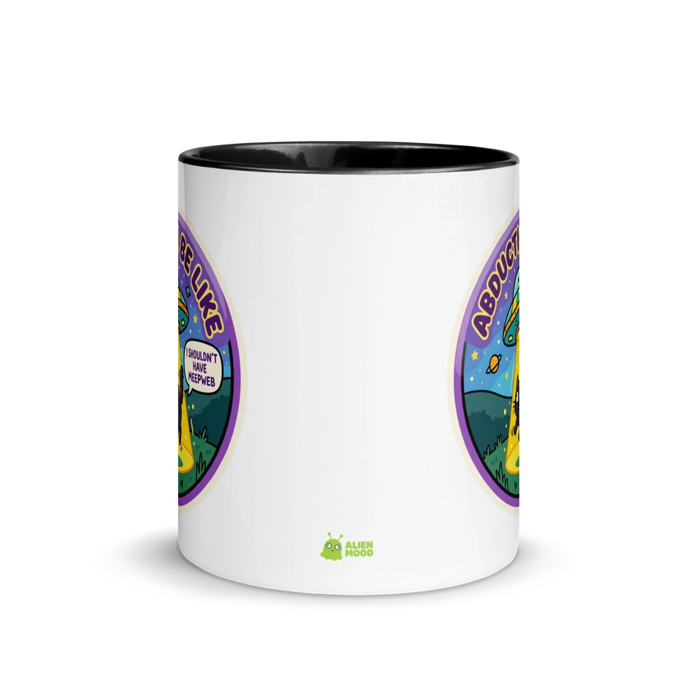 Abduction Be Like Alien Mug
