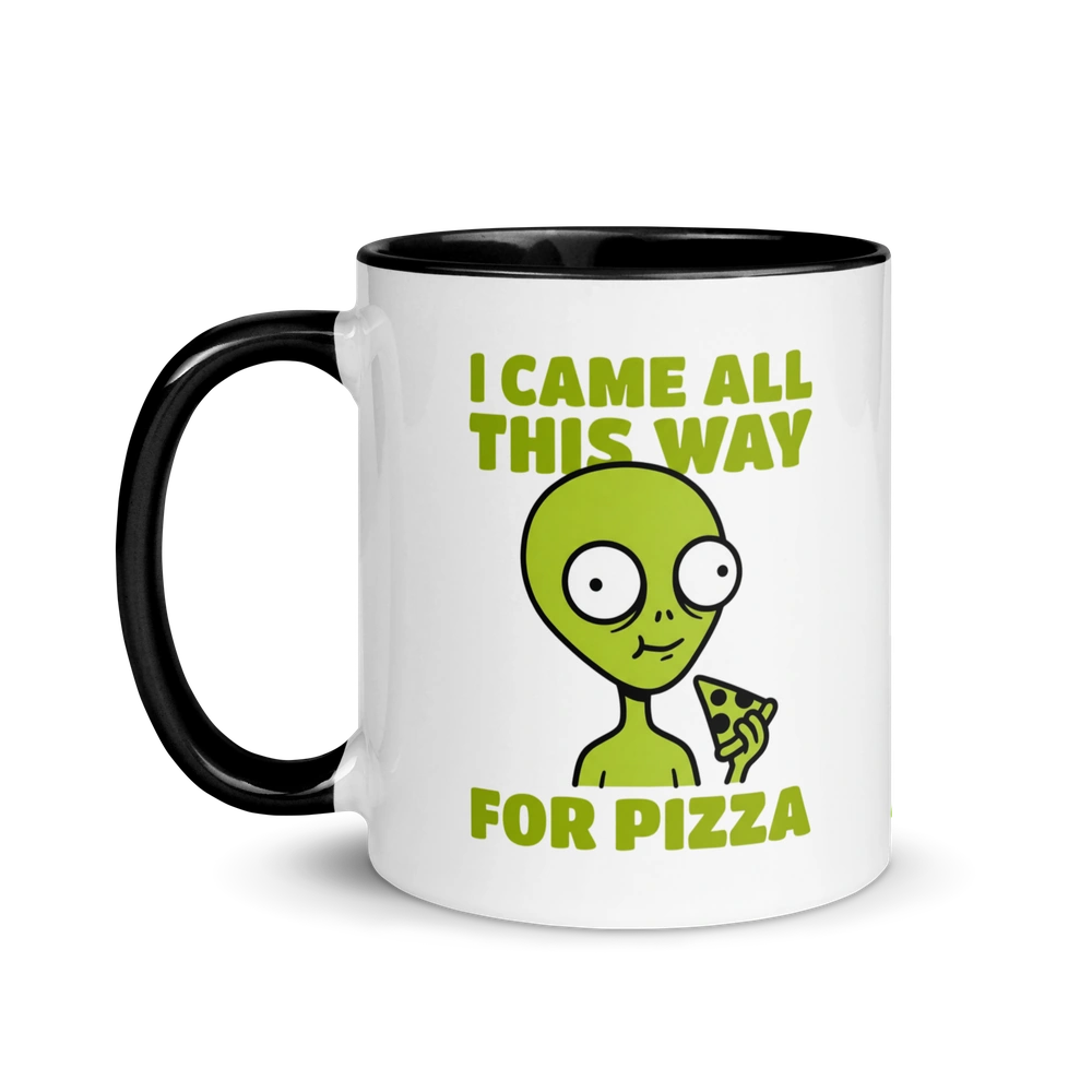 Came All This Way for Pizza Alien Mug