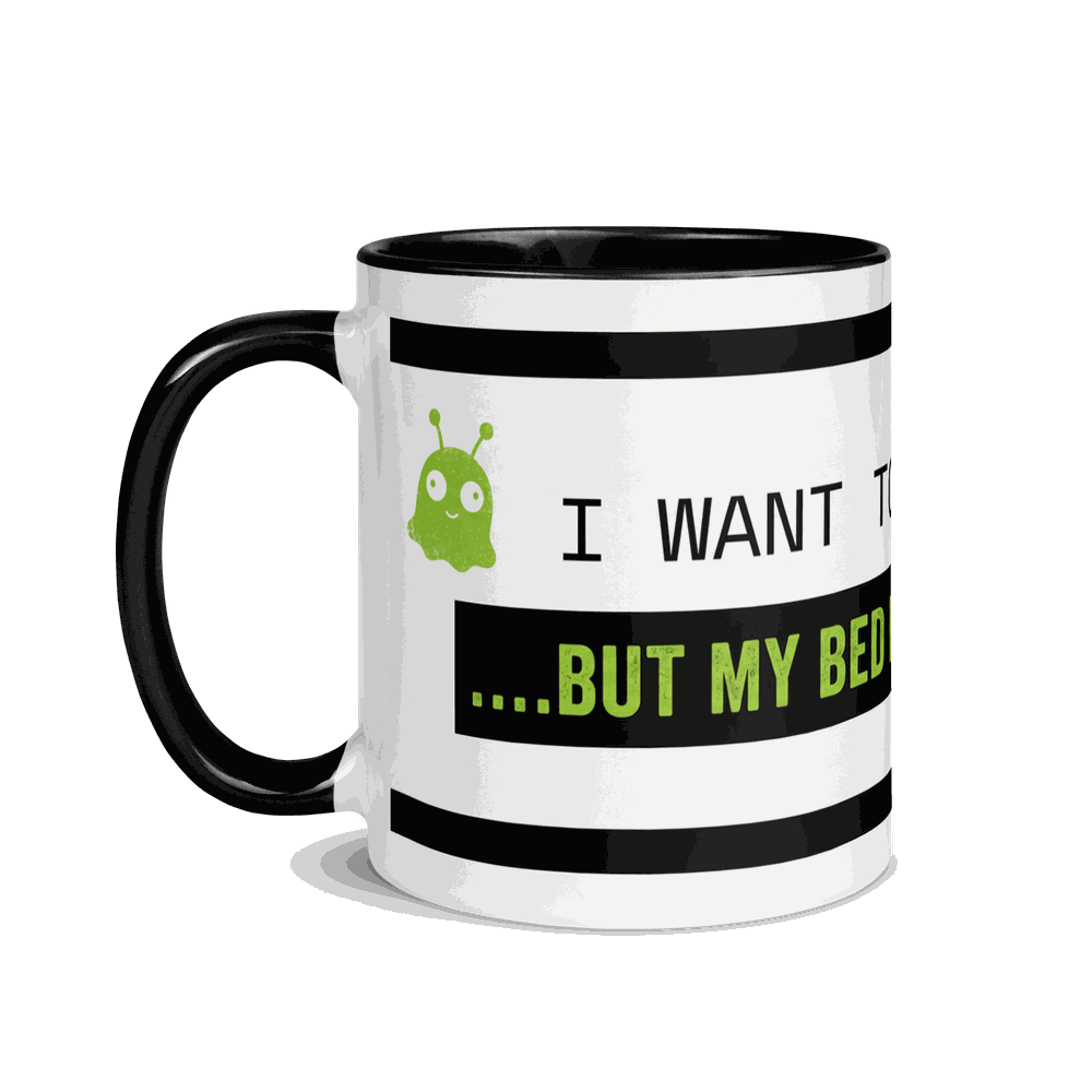 Bed Is Too Comfy Alien Mug