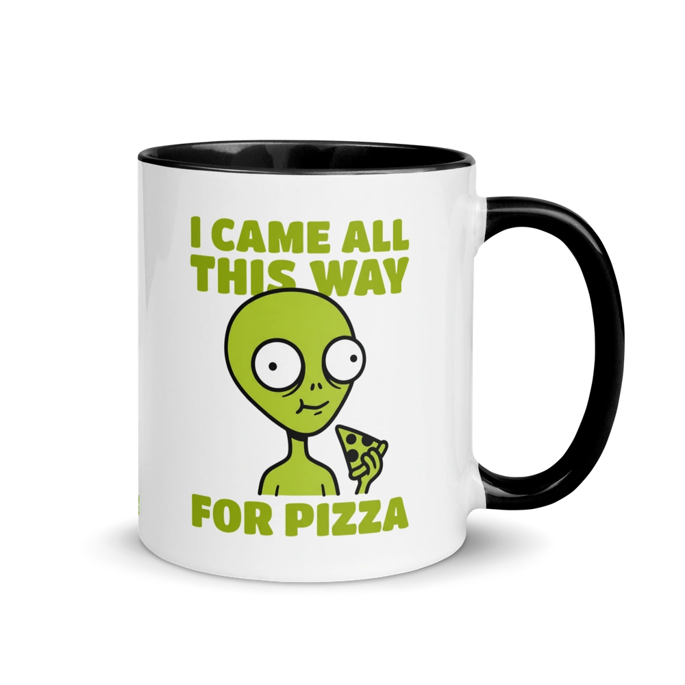 Came All This Way for Pizza Alien Mug