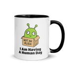 I Am Having a Human Day Alien Mug