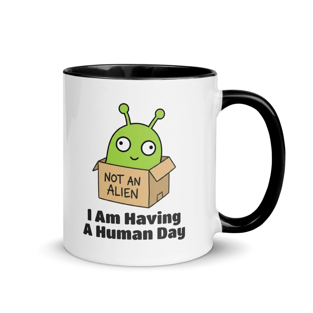 I Am Having a Human Day Alien Mug