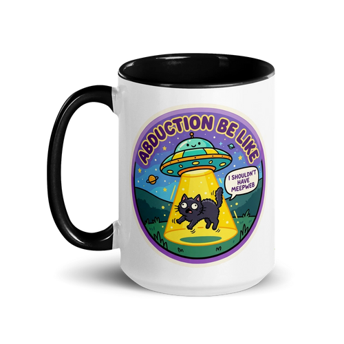 Abduction Be Like Alien Mug