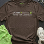 Would Not Land Again Alien T-shirt