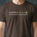 Would Not Land Again Alien T-shirt