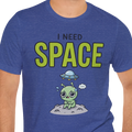 I Need Space Alien T-shirt
